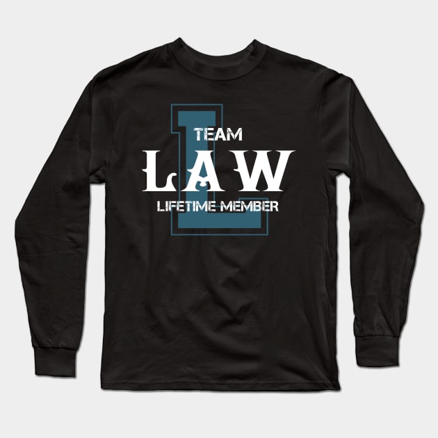 Team LAW Lifetime Member Long Sleeve T-Shirt by HarrisonAlbertinenw